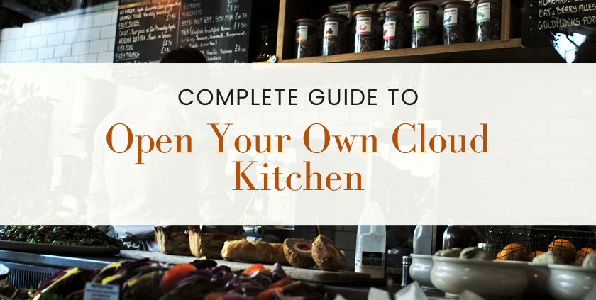 What You Need to Know about Opening a Cloud Kitchen